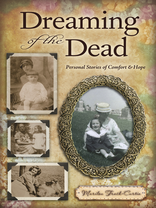 Title details for Dreaming of the Dead by Marilou Trask-Curtin - Available